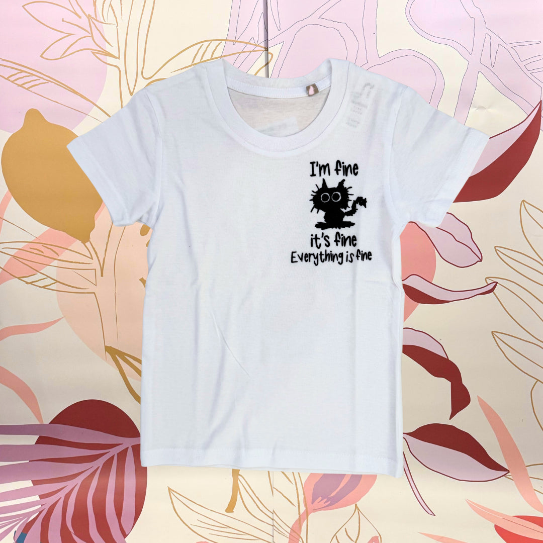 T-SHIRT I'M FINE BABY - Hand made